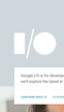 El congreso de desarrolladores Google I/O 2015 tendrá lugar el 28 y 29 de mayo