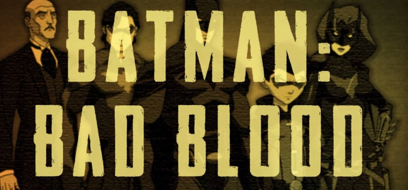 'Batman: Bad Blood', primer vistazo y fecha de lanzamiento