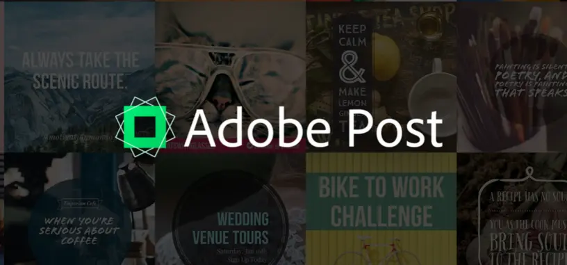 Adobe Post es una nueva aplicación para crear gráficos profesionales en cualquier parte