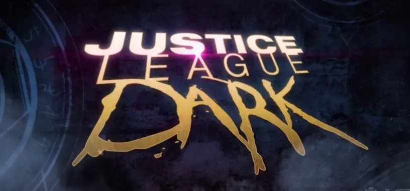 Llega el tráiler de 'Justice League Dark'