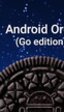 Google publica la versión Android Oreo Go para dispositivos de gama baja