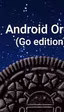 Google publica la versión Android Oreo Go para dispositivos de gama baja