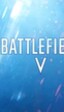 Tráiler de presentación de 'Battlefield 5', se pone a la venta el 19 de octubre