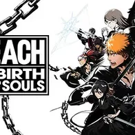 BLEACH Rebirth of Souls
