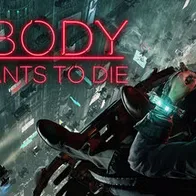 Nobody Wants to Die