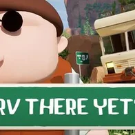 RV There Yet?