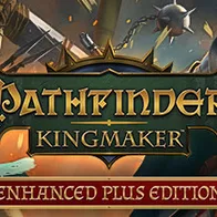 Pathfinder: Kingmaker — Enhanced Plus Edition