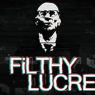 Filthy Lucre