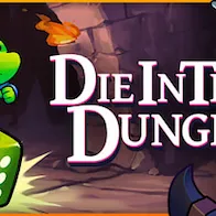 Die in the Dungeon