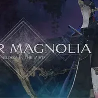 ENDER MAGNOLIA: Bloom in the Mist
