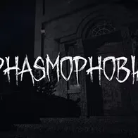 Phasmophobia