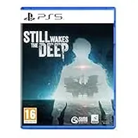 Still Wakes the Deep - PS5