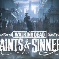 The Walking Dead: Saints & Sinners