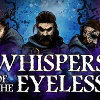 Whispers of the Eyeless