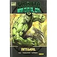 Planeta Hulk. Integral