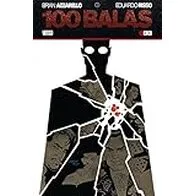 100 Balas núm. 01 (de 10) Segunda Edición