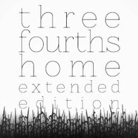 Three Fourths Home: Extended Edition