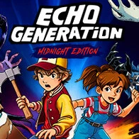 Echo Generation: Midnight Edition