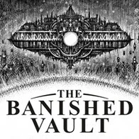 The Banished Vault