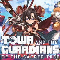 Towa and the Guardians of the Sacred Tree