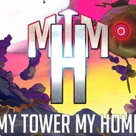 My Tower, My Home