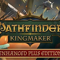 Pathfinder: Kingmaker — Enhanced Plus Edition
