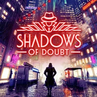 Shadows of Doubt