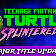 Teenage Mutant Ninja Turtles: Splintered Fate