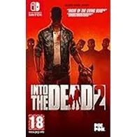 Into the Dead 2
