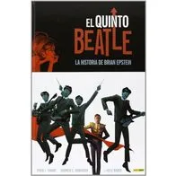 El Quinto Beatle. La Historia De Brian Epstein