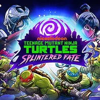 Teenage Mutant Ninja Turtles: Splintered Fate