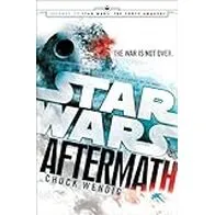 Aftermath: Star Wars: Journey to Star Wars: The Force Awakens: 1 (Star Wars: The Aftermath Trilogy)