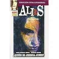 Alias. ¿Quién Es Jessica Jones?