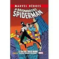 El Asombroso Spiderman. La Era Del Traje Negro (MARVEL HEROES)