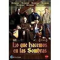 Lo que hacemos en las sombras [DVD]