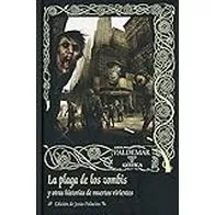 La plaga de los zombis: Y otras historias de muertos vivientes (Gótica)