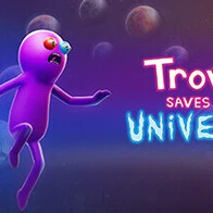 Trover Saves the Universe