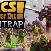 Orcs Must Die! Deathtrap